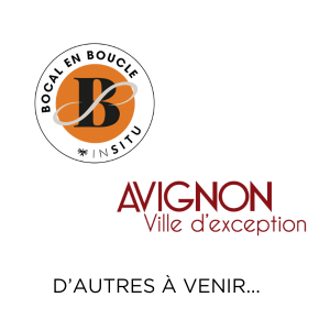 Bocal en Boucle et Ville d'Avignon